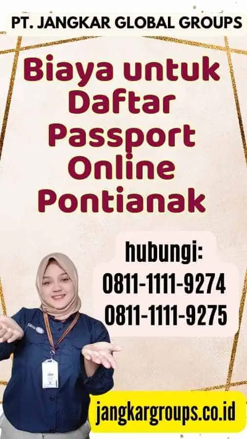 Biaya untuk Daftar Passport Online Pontianak