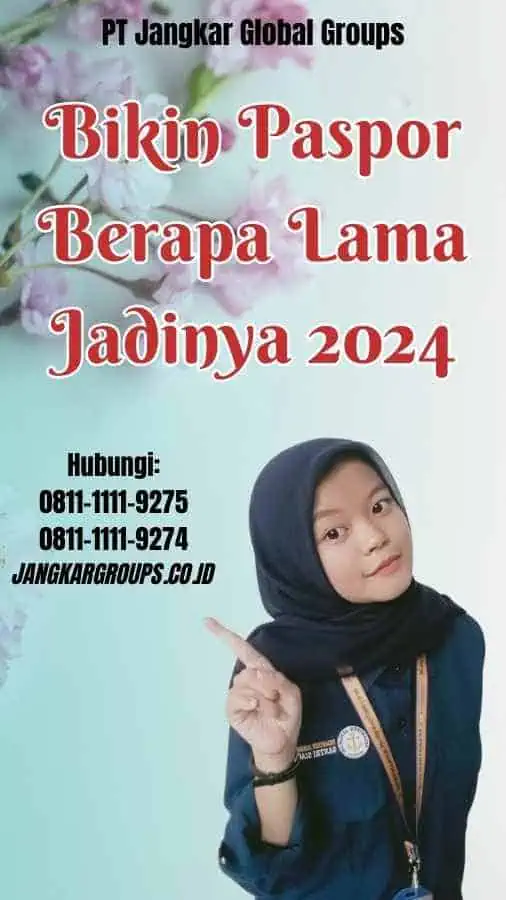 Bikin Paspor Berapa Lama Jadinya 2024