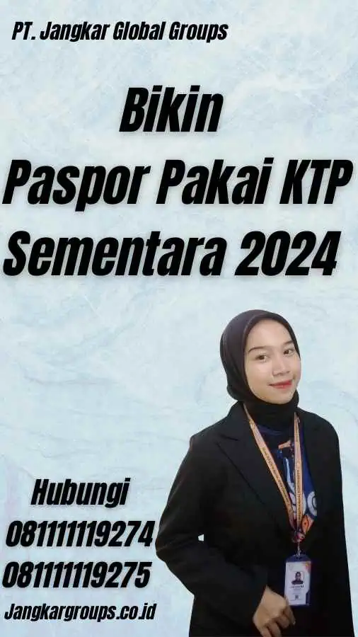 Bikin Paspor Pakai KTP Sementara 2024