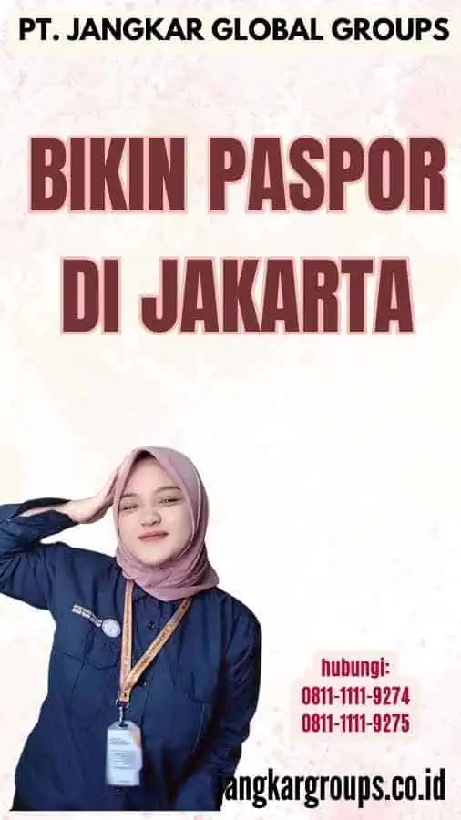 Bikin Paspor di Jakarta