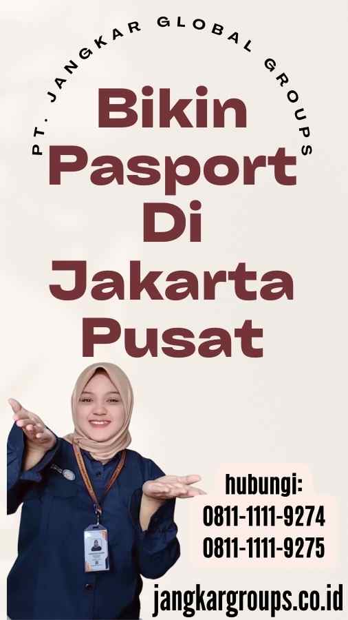 Bikin Pasport Di Jakarta Pusat