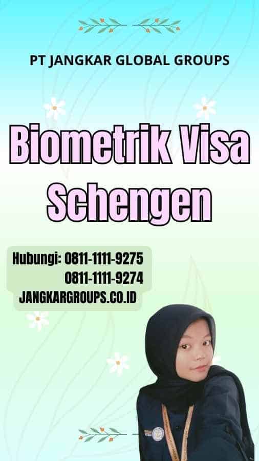 Biometrik Visa Schengen