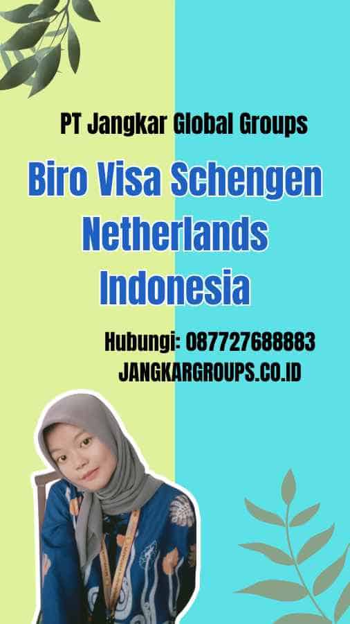 Biro Visa Schengen Netherlands Indonesia