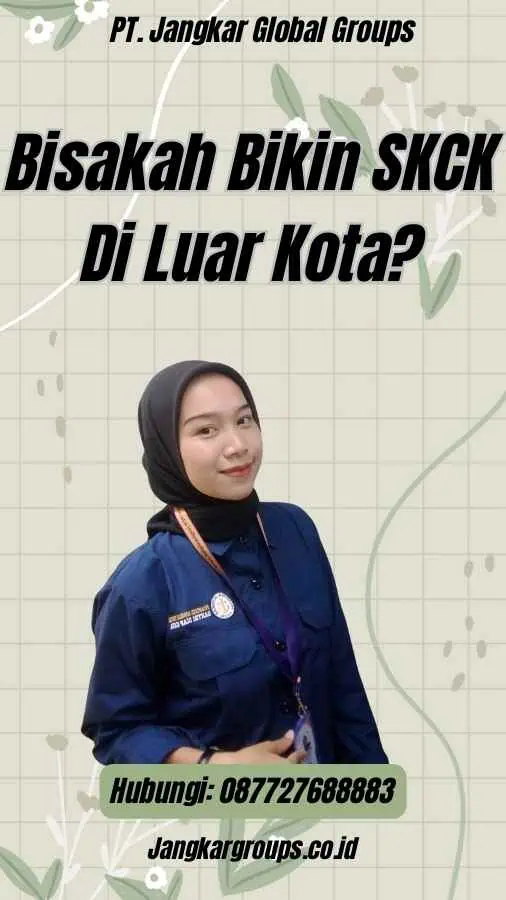 Bisakah Bikin SKCK Di Luar Kota?