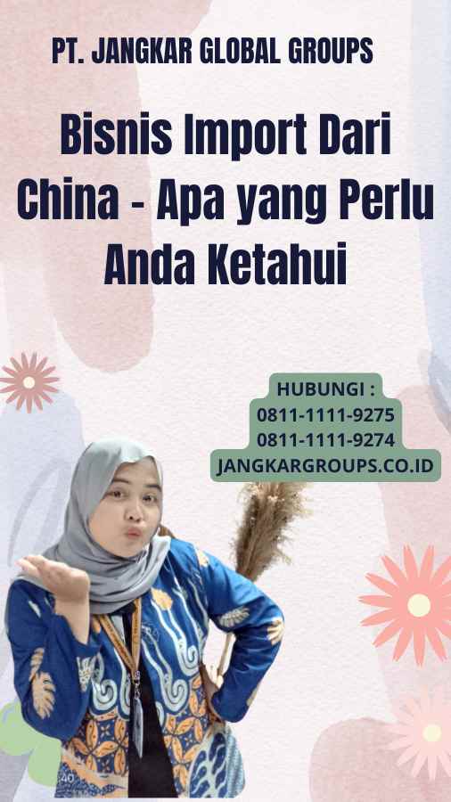 Bisnis Import Dari China - Apa yang Perlu Anda Ketahui