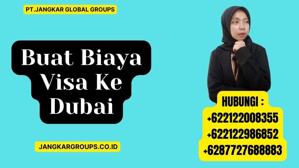Buat Biaya Visa Ke Dubai