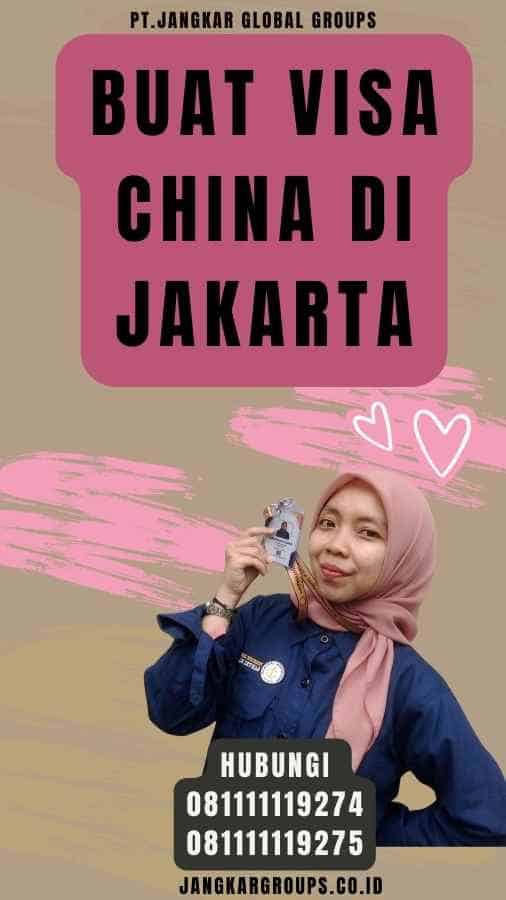 Buat Visa China Di Jakarta