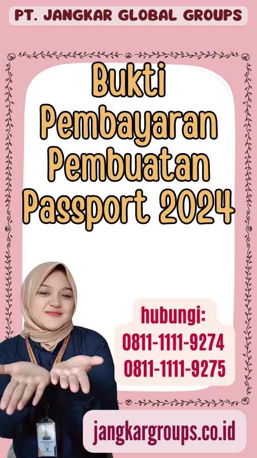 Bukti Pembayaran Pembuatan Passport 2024