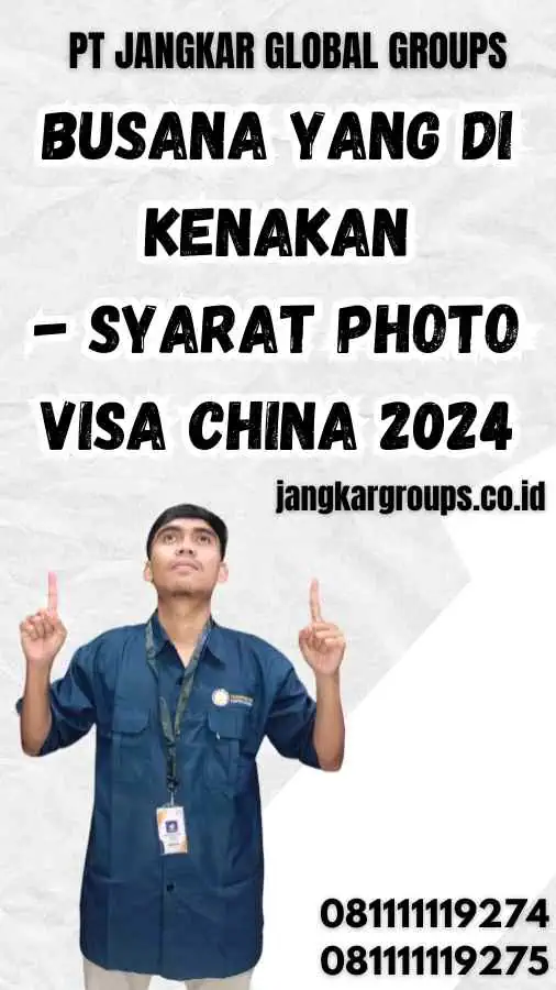 Busana yang Di Kenakan - Syarat Photo Visa China 2024