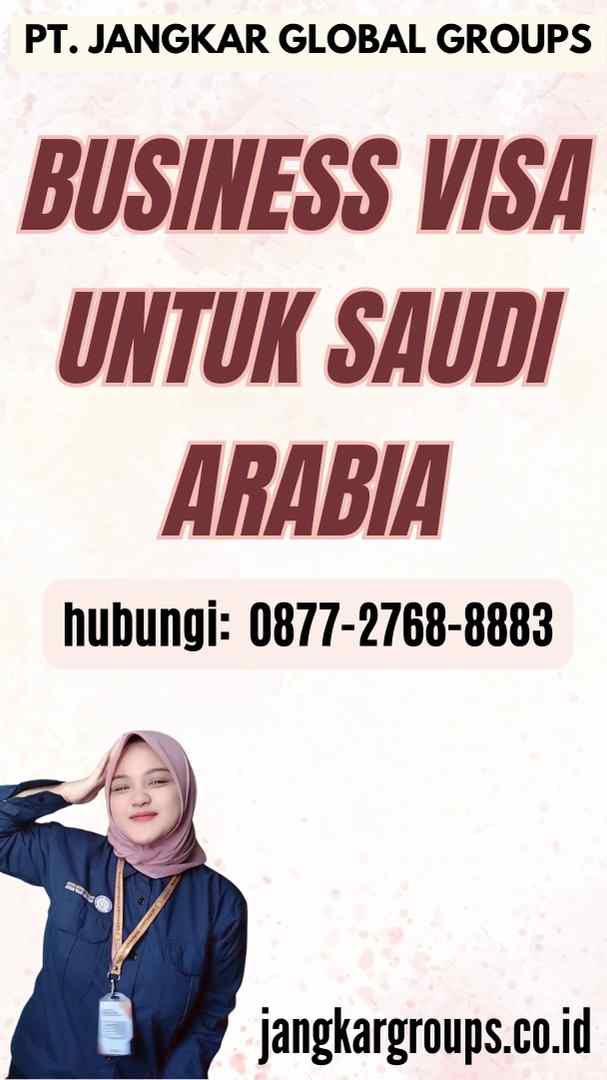 Business Visa untuk Saudi Arabia