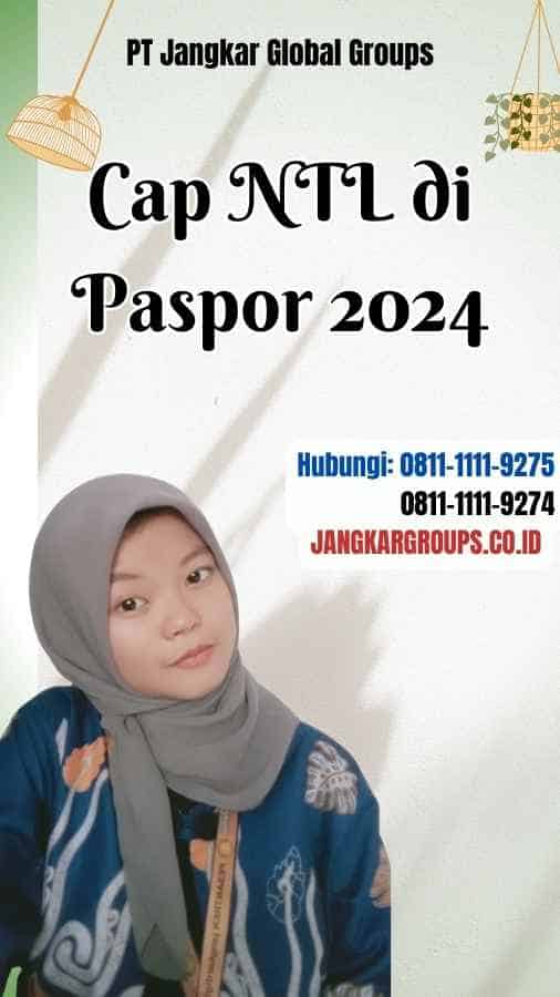Cap NTL di Paspor 2024