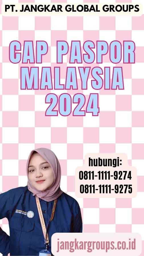Cap Paspor Malaysia 2024