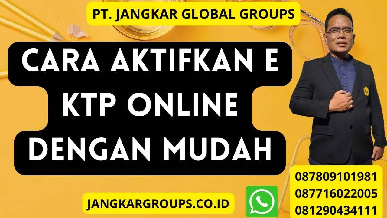 Cara Aktifkan E KTP Online dengan Mudah