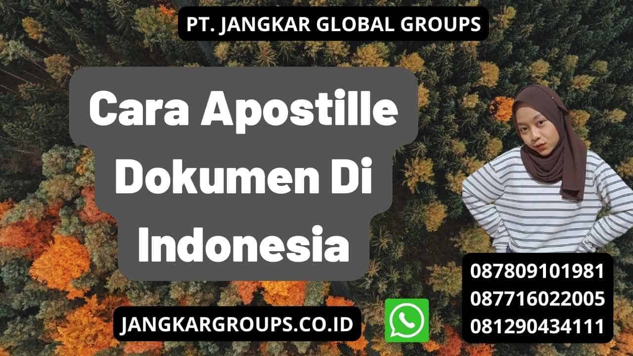 Cara Apostille Dokumen Di Indonesia