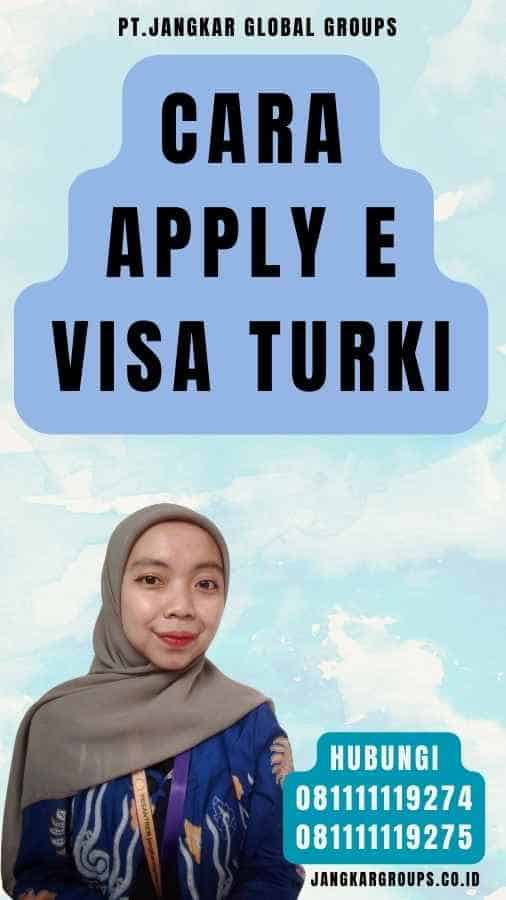 Cara Apply E Visa Turki