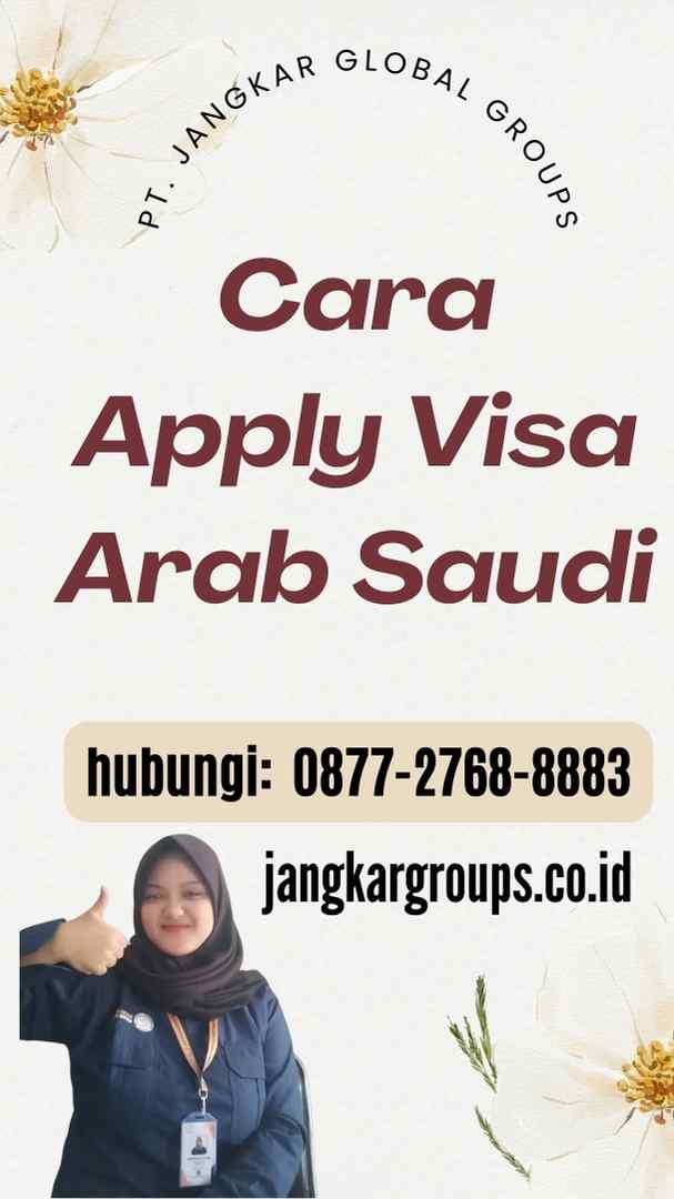 Cara Apply Visa Arab Saudi