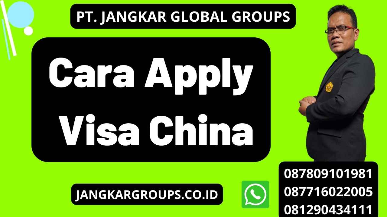 Cara Apply Visa China