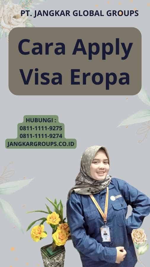 Cara Apply Visa Eropa