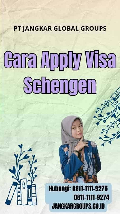Cara Apply Visa Schengen