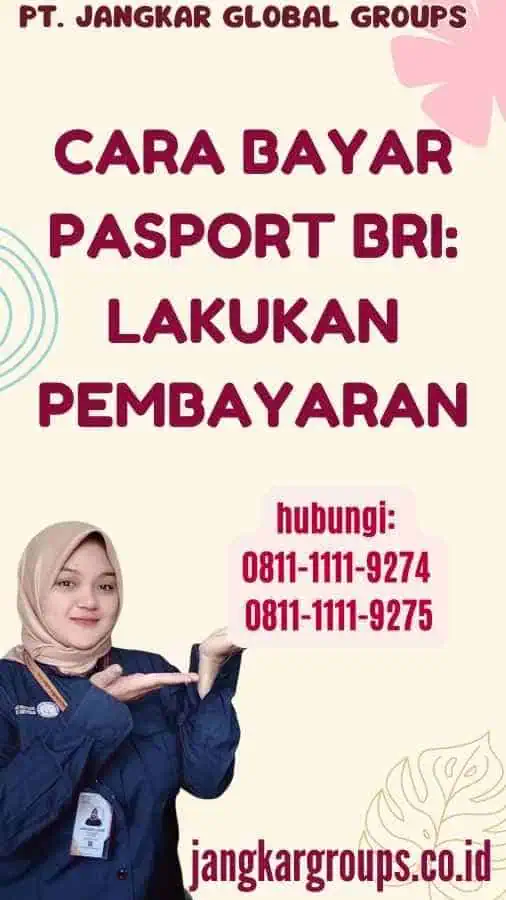 Cara Bayar Pasport BRI Lakukan Pembayaran