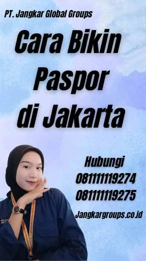 Cara Bikin Paspor di Jakarta