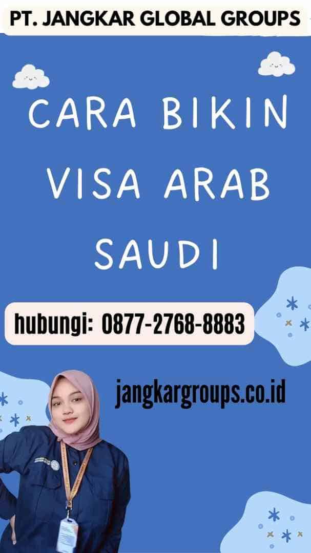 Cara Bikin Visa Arab Saudi
