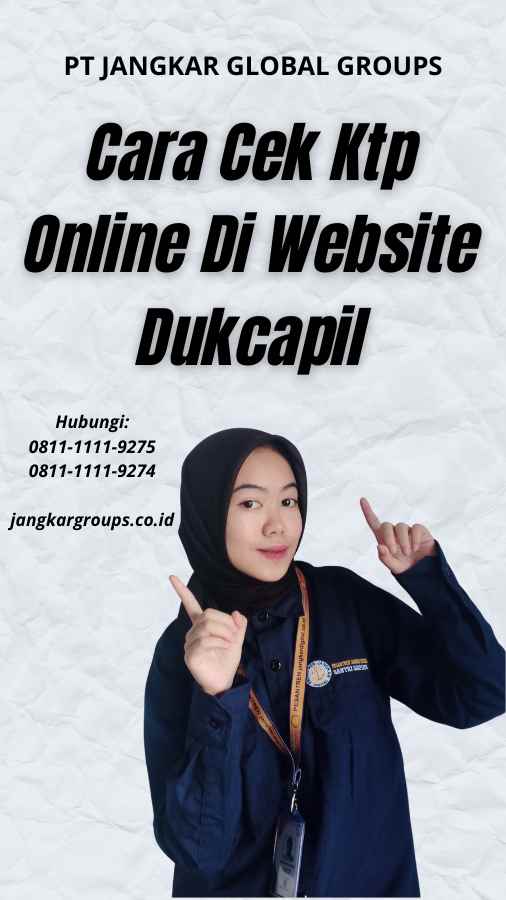 Cara Cek Ktp Online Di Website Dukcapil