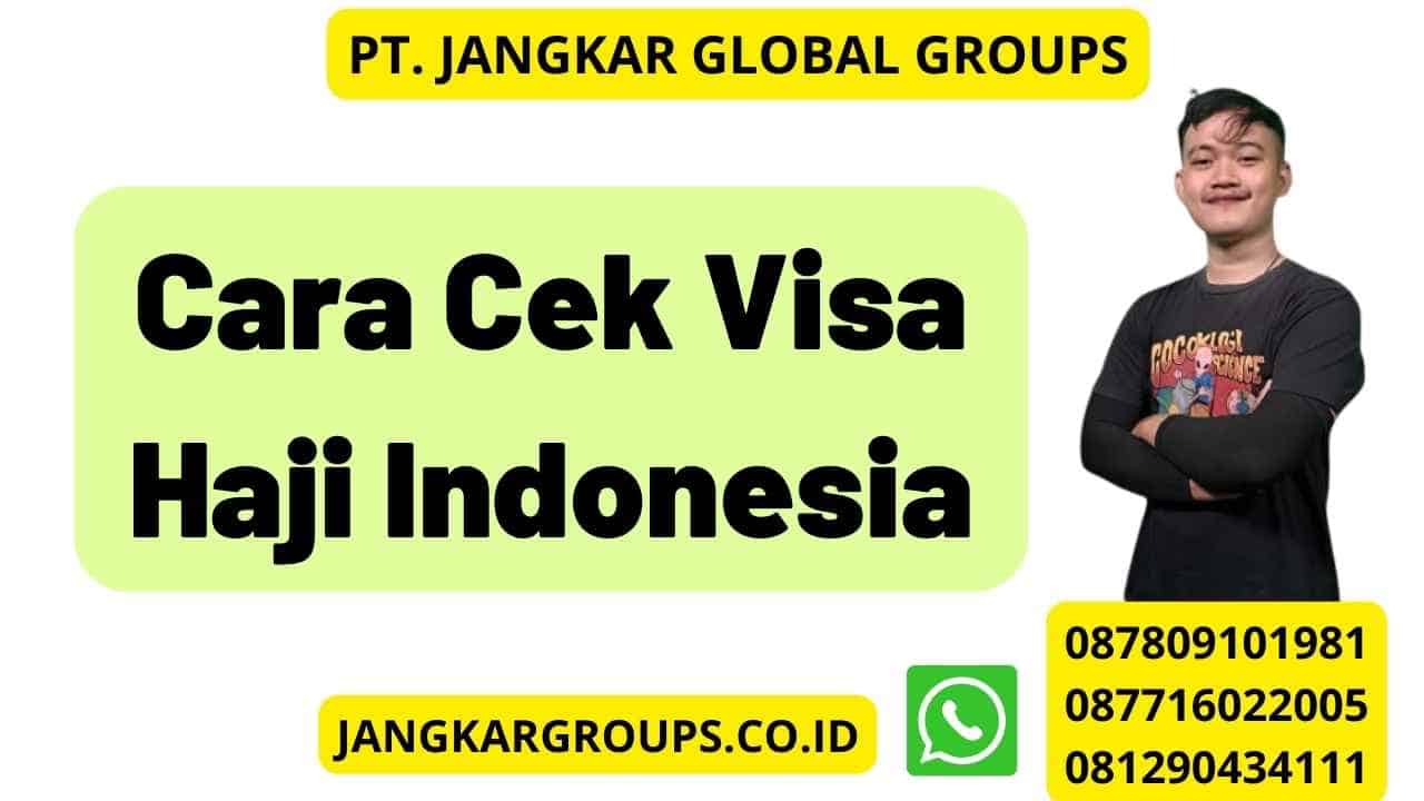 Cara Cek Visa Haji Indonesia
