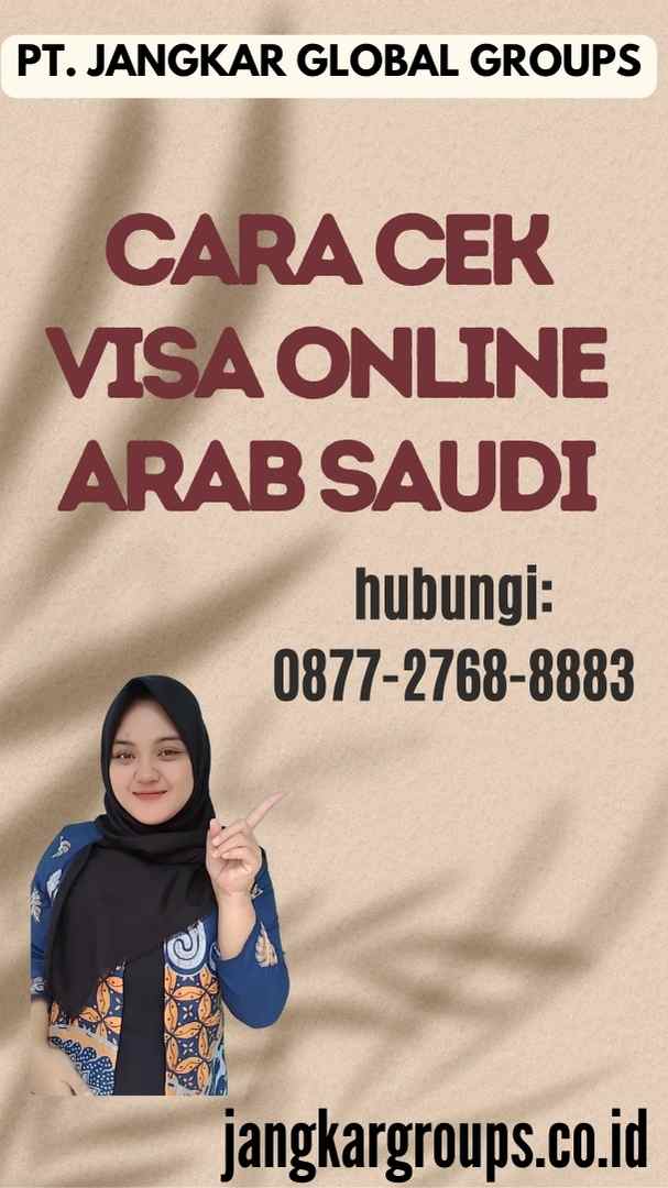 Cara Cek Visa Online Arab Saudi