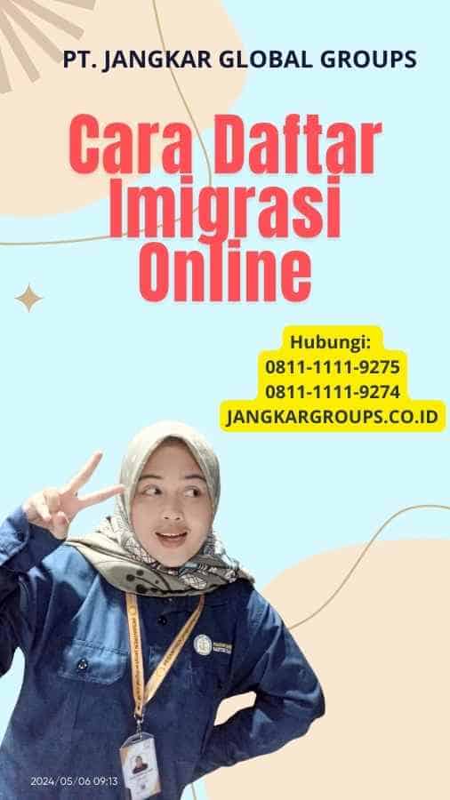 Cara Daftar Imigrasi Online