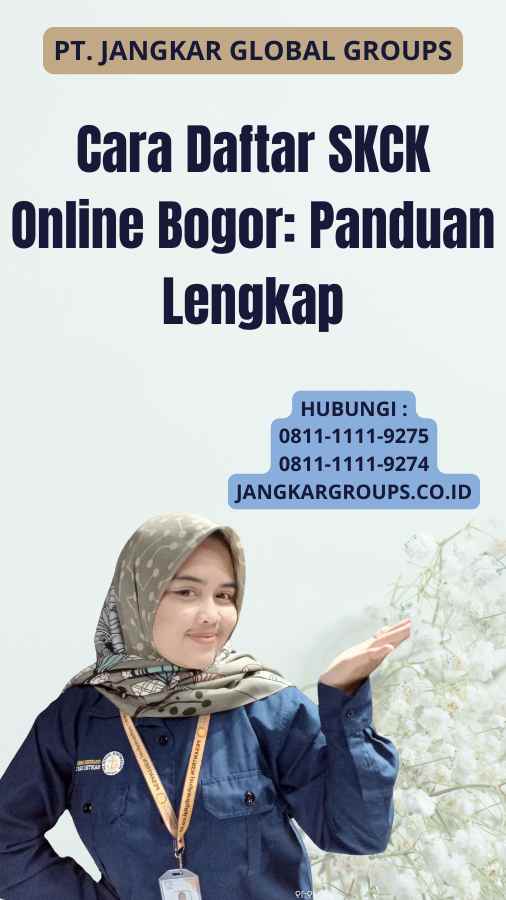 Cara Daftar SKCK Online Bogor: Panduan Lengkap