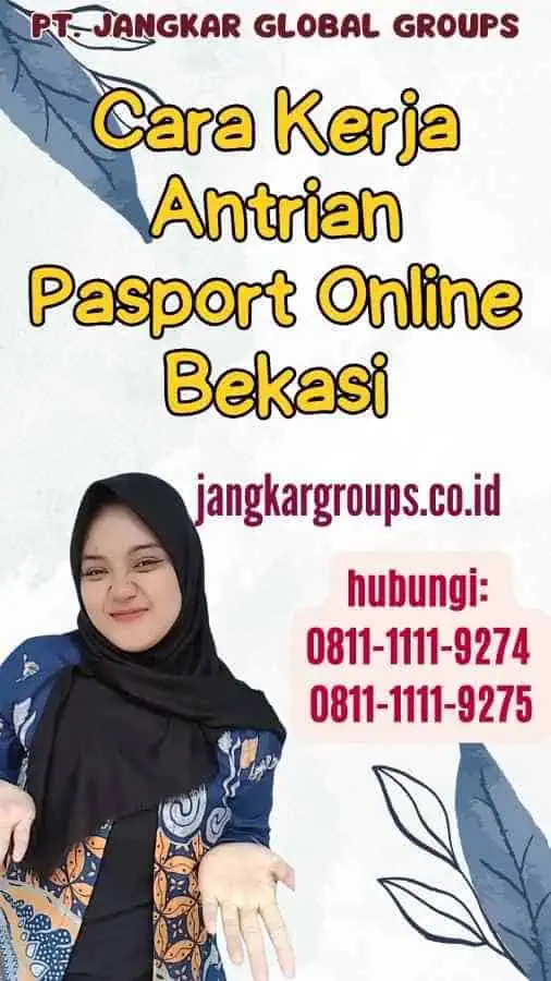 Cara Kerja Antrian Pasport Online Bekasi