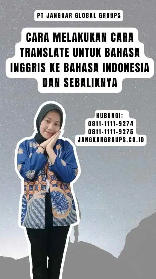 Cara Melakukan Cara Translate untuk Bahasa Inggris ke Bahasa Indonesia dan Sebaliknya