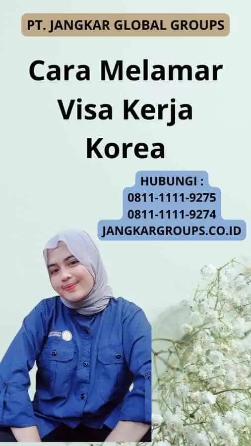 Cara Melamar Visa Kerja Korea