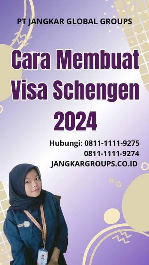 Cara Membuat Visa Schengen 2024