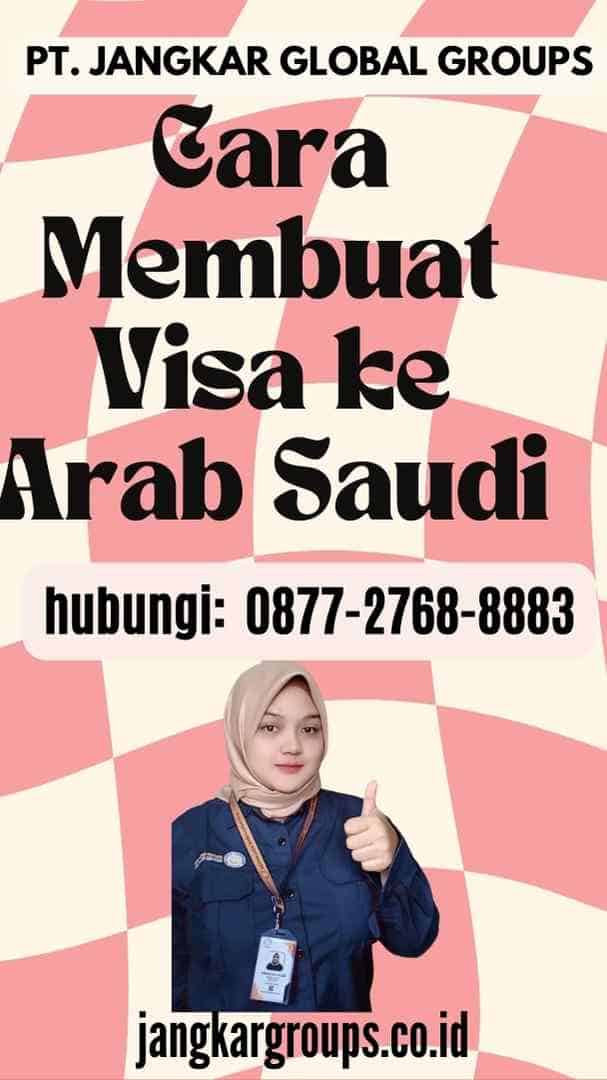 Cara Membuat Visa ke Arab Saudi