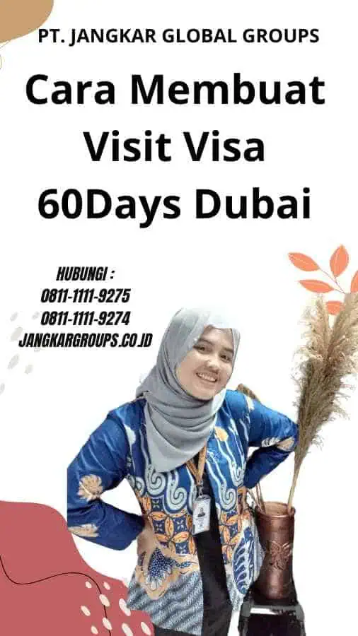 Cara Membuat Visit Visa 60Days Dubai