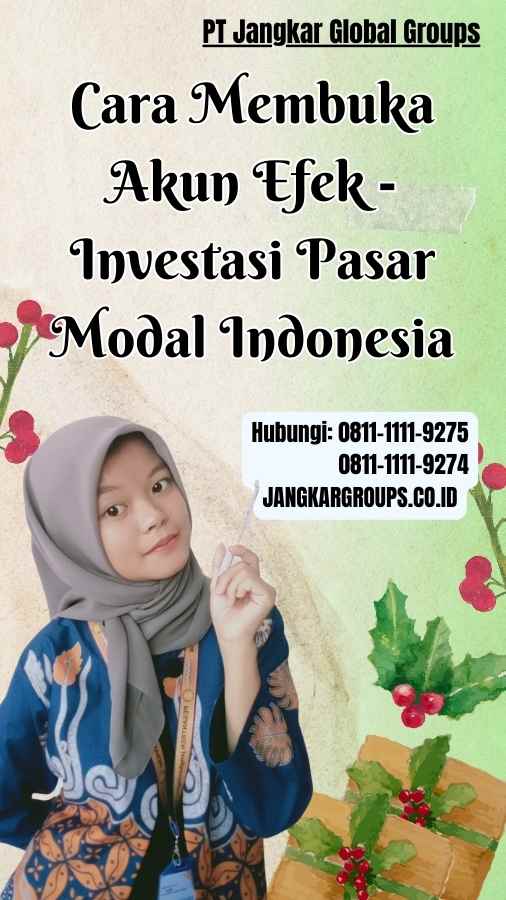 Cara Membuka Akun Efek Investasi Pasar Modal Indonesia