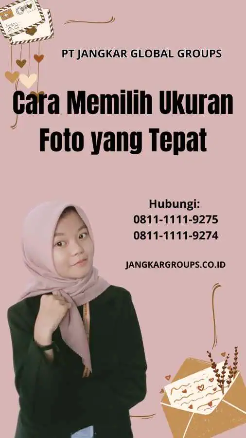 Cara Memilih Ukuran Foto yang Tepat