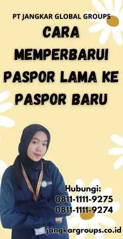 Cara Memperbarui Paspor Lama ke Paspor Baru