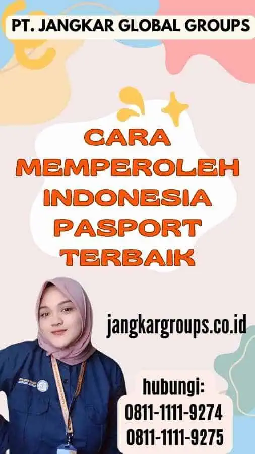 Cara Memperoleh Indonesia Pasport Terbaik