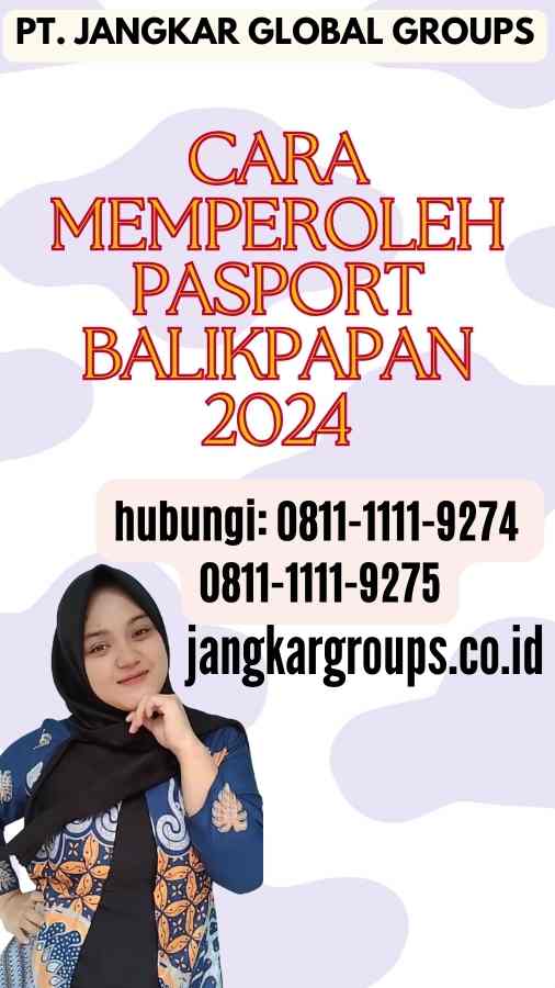 Cara Memperoleh Pasport Balikpapan 2024