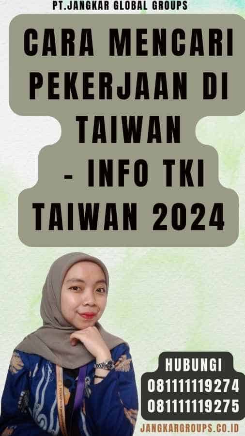 Cara Mencari Pekerjaan di Taiwan - Info TKI Taiwan 2024