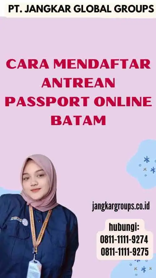 Cara Mendaftar Antrean Passport Online Batam