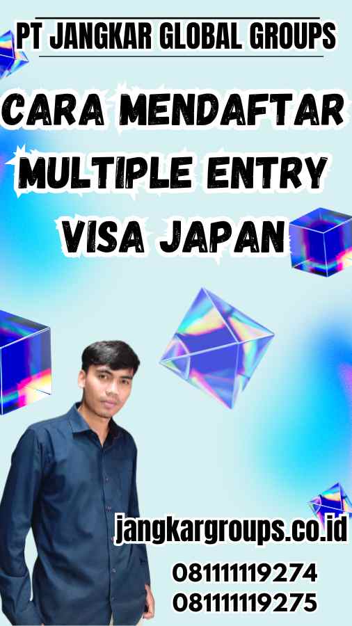 Cara Mendaftar Multiple Entry Visa Japan