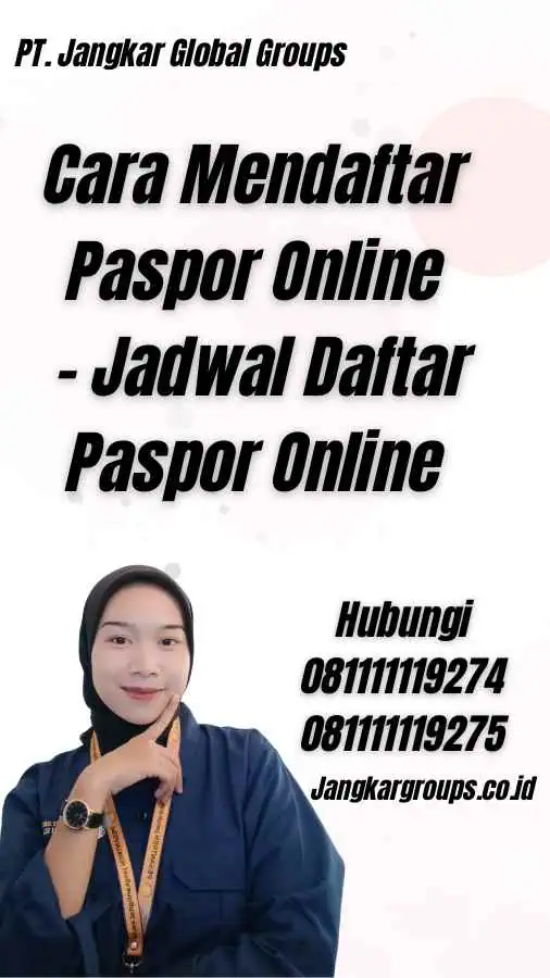 Cara Mendaftar Paspor Online - Jadwal Daftar Paspor Online