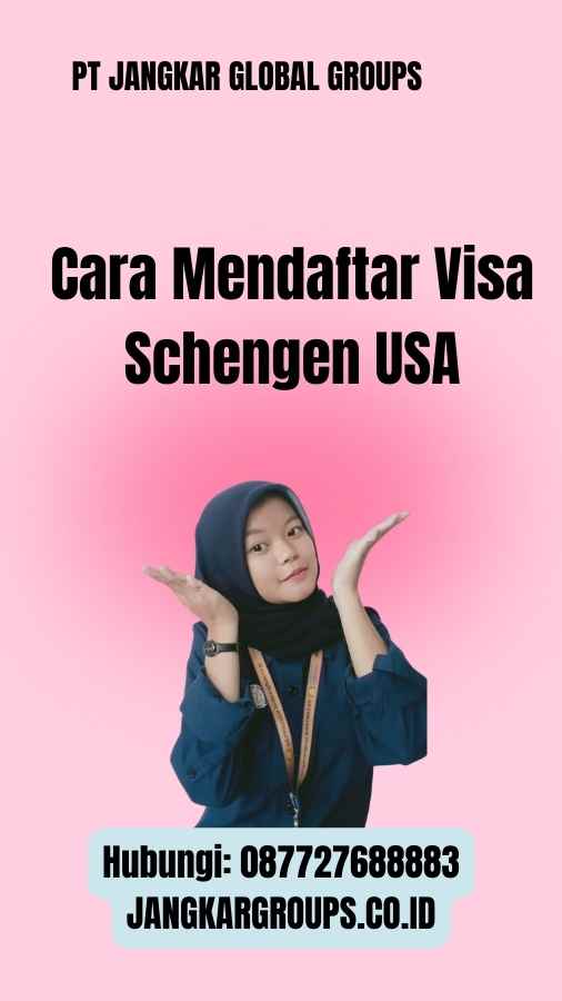 Cara Mendaftar Visa Schengen USA
