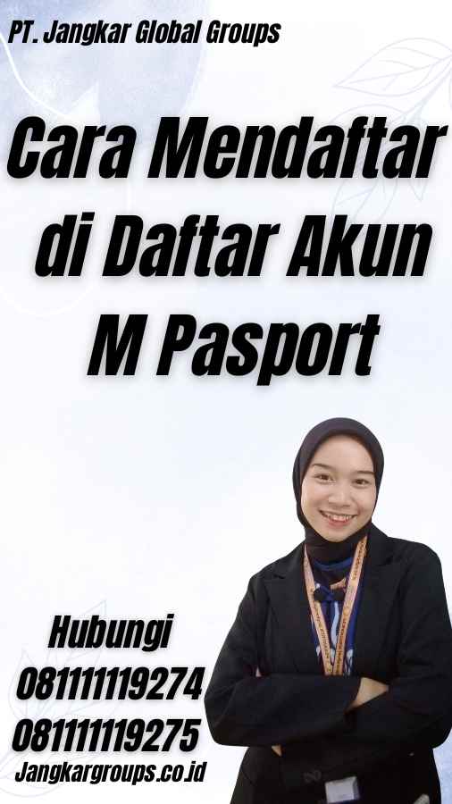 Cara Mendaftar di Daftar Akun M Pasport