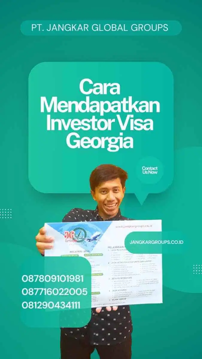 Cara Mendapatkan Investor Visa Georgia