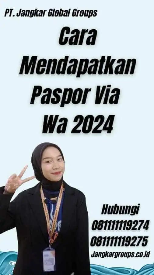 Cara Mendapatkan Paspor Via Wa 2024